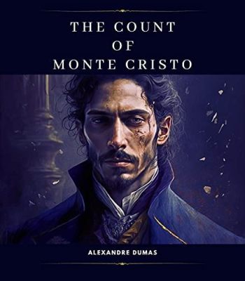 The Count of Monte Cristo – A Tale of Revenge, Redemption and a Dashing Otto!